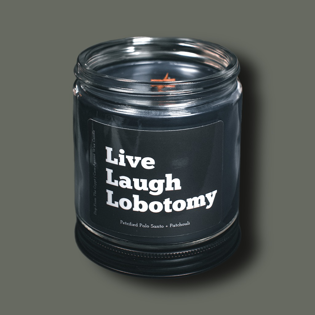 Live Laugh Lobotomy